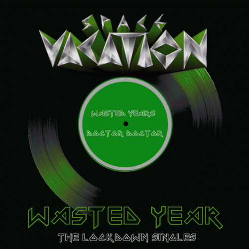 Space Vacation : Wasted Year: The Lockdown Singles